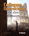 Collapse Operations for First Responders - John O'Connell