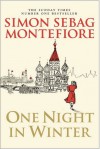 One Night in Winter - Simon Sebag Montefiore