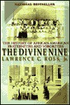 The Divine Nine: The History of African American Fraternities and Sororities - Lawrence C. Ross