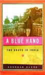 A Blue Hand: The Beats in India - Deborah Baker