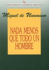 Nada Menos Que Todo Un Hombre - Miguel de Unamuno