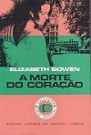 Morte do Coração - Elizabeth Bowen