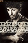 Bruce Springsteen and Philosophy - Randall E. Auxier, Doug Anderson