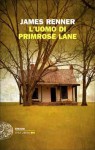 L'Uomo di Primrose Lane - James Renner, Fabiano Massimi