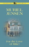 For the Love of Mike! (Cooper's Corner) - Muriel Jensen