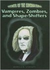 Vampires, Zombies, and Shape-Shifters - Rebecca Stefoff