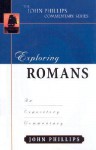 Exploring Romans (John Phillips Commentary Series) - John Phillips