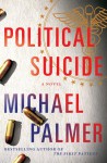 Political Suicide - Michael Palmer