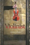 The Violinist - Robert Kahn