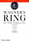 Wagner's Ring of the Nibelung: A Companion - Stewart Spencer, Barry Millington