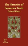 The Narrative of Sojourner Truth - Olive Gilbert