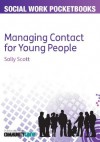 Managing Contact For Young People - Sally Scott