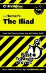 Cliffsnotes on Homer's the Iliad - Bob Linn