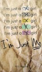 I'm Just Me - M G Higgins, William Bligh