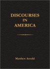 Discourses in America - Matthew Arnold