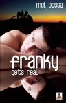 Franky Gets Real - Mel Bossa