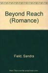 Beyond Reach - Sandra Field