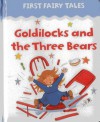 First Fairy Tales: Goldilocks and the Three Bears - Jan Lewis