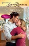 All That Love Is (Harlequin Superromance) (Everlasting Love, #14) - Ginger Chambers