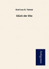 Glück der Ehe - Leo Tolstoy