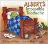 Albert's Impossible Toothache - Barbara Williams, Doug Cushman