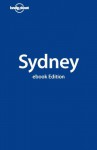 Lonely Planet Sydney (City Guide) (City Travel Guide) - Lonely Planet