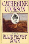 The Black Velvet Gown - Catherine Cookson