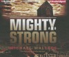 Mighty and Strong - Michael Wallace, Arielle DeLisle