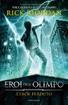 L'eroe perduto (Eroi dell'Olimpo, #1) - Rick Riordan