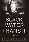 Black Water Transit - Carsten Stroud