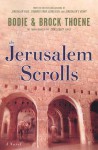 The Jerusalem Scrolls: A Novel - Bodie Thoene, Brock Thoene