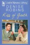 Kiss of Youth - Denise Robins