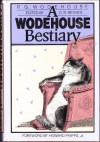 A Wodehouse Bestiary - P.G. Wodehouse, Donald R. Bensen