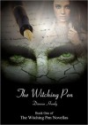 The Witching Pen (The Witching Pen Novellas, #1) - Dianna Hardy