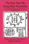 Key San He Feng Shui Formulas (Classics Of Feng Shui) - Stephen Skinner