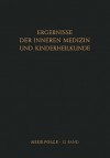 Ergebnisse Der Inneren Medizin Und Kinderheilkunde - Ludwig Heilmeyer