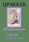 Rashomon Gate (Akitada Mysteries) - I.J. Parker