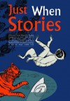 Just When Stories - Tamara Gray