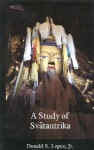 A Study Of Svātantrika - Donald S. Lopez Jr.