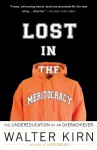 Lost in the Meritocracy: The Undereducation of an Overachiever - Walter Kirn