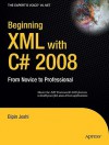 Beginning XML with C# 2008: From Novice to Professional - Bipin Joshi