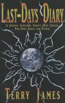 Last-Days Diary: A Journal Analyzing Today's Most Crucial End-Times Issues and Events - Terry James