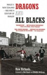 Dragons and All Blacks: Wales v. New Zealand - 1953 and a Century of Rivalry - Huw Richards