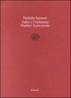 Valéry e L'elefantino; Flaubert il precursore - Nathalie Sarraute, Lorenzo Fazio