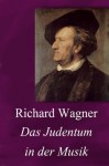 Das Judentum in der Musik (German Edition) - Richard Wagner