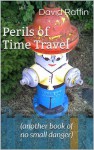 Perils of Time Travel - David Raffin