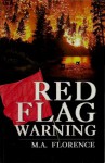 Red Flag Warning - Melanie Florence