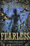 Fearless (Mirrorworld) - Cornelia Funke, Oliver Latsch