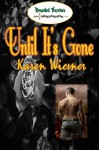 Until It's Gone - Karen Wiesner