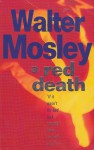 A Red Death - Walter Mosley